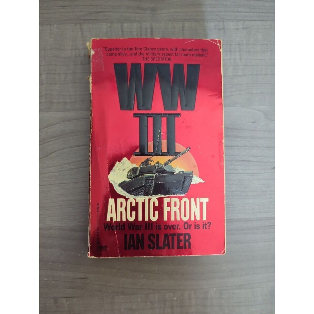 WW III No. 4 : Arctic Front by Ian Slater 1992 First Edition